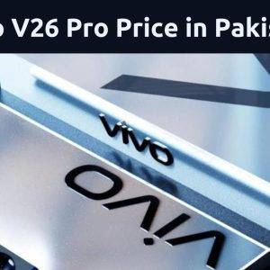 Vivo V26 Pro Price in Pakistan